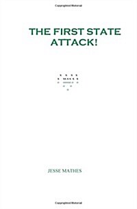 The First State Attack! (Paperback)