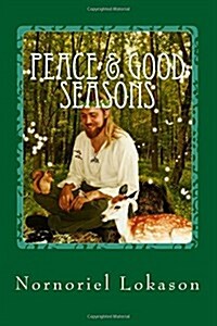 Peace and Good Seasons (Paperback)