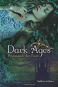 Dark Ages: Prinzessin Der Feen (Paperback)