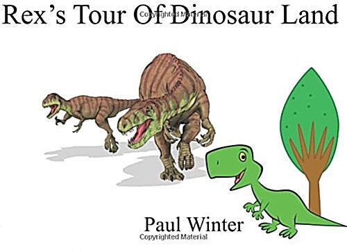 Rexs Tour of Dinosaur Land (Paperback)