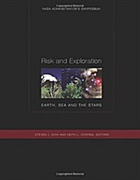 Risk and Exploration: Earth, Sea and the Stars (Paperback)