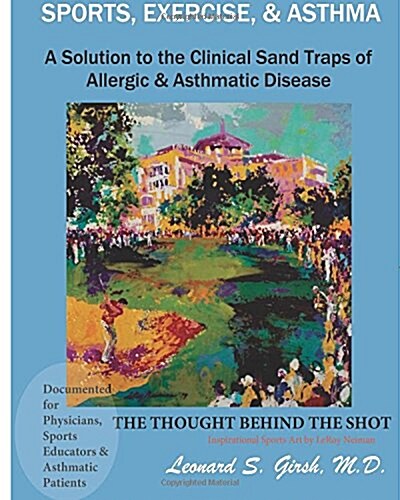 Sports, Exercise and Asthma: The Thought Behind the Shot (Paperback)