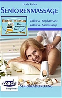 Seniorenmassage (Paperback, Large Print)