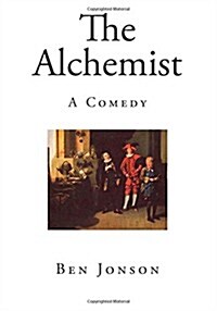 The Alchemist: A Comedy (Paperback)