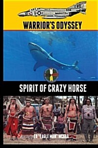 Warriors Odyssey: Spirit of Crazy Horse (Paperback)