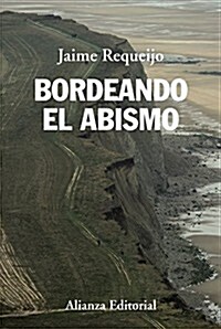 Bordeando el abismo / Bordering the abyss (Paperback)