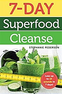 [중고] The 7-Day Superfood Cleanse (Paperback)