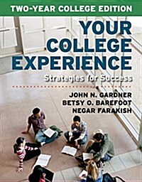 Your College Experience, Two-Year College Edition: Strategies for Success (Paperback)