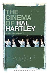 The Cinema of Hal Hartley (Paperback)