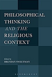 Philosophical Thinking and the Religious Context (Paperback)