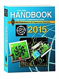 The Arrl Handbook for Radio Communications 2015 (Hardcover, CD-ROM)