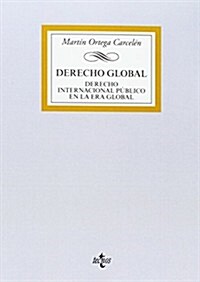 Derecho Global / Global law (Paperback)