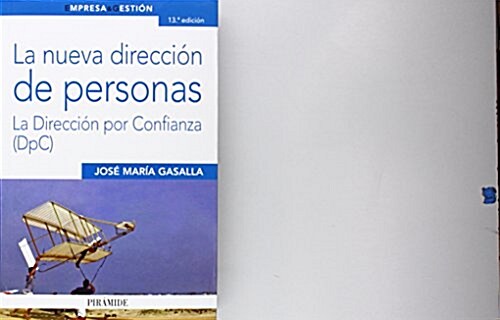 La nueva direcci? de personas / The new management of persons (Paperback)