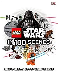 Lego Star Wars in 100 Scenes: 6 Movies . . . a Lot of Lego(r) Bricks (Hardcover)