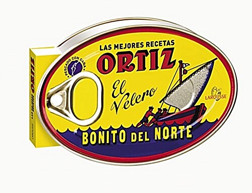 Ortiz el velero, bonito del norte / Ortiz sailboat, northern albacore (Hardcover)