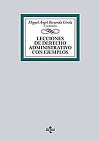 Lecciones de Derecho Administrativo con ejemplos / Administrative Law Lessons with examples (Paperback, POC)