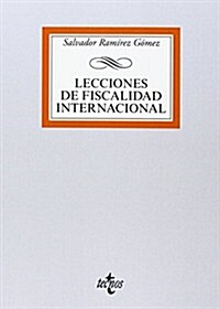 Lecciones de fiscalidad internacional / International taxation Lessons (Paperback)