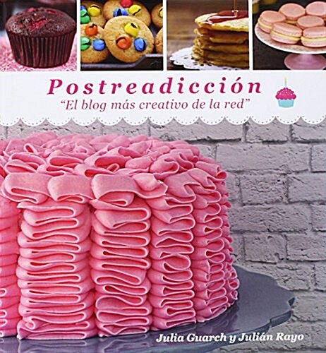 Postreadicci줻 / Dessert addiction (Hardcover)