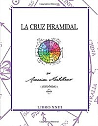 La Cruz Piramidal: Claves (Paperback)