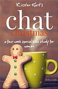 Chat Christmas: A Four Week Special Bible Study for Women (Paperback)