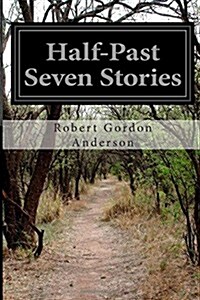 Half-past Seven Stories (Paperback)