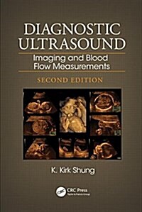 Diagnostic Ultrasound: Imaging and Blood Flow Measurements, Second Edition (Hardcover, 2)