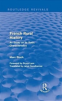 French Rural History : An Essay on its Basic Characteristics (Hardcover)