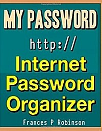 My Password: Internet Password Organizer (Paperback)