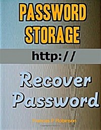 Password Storage: Recover Password (Paperback)