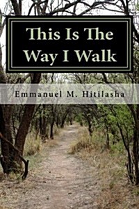 This Is the Way I Walk (Paperback, 2nd)