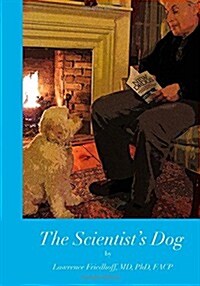 The Scientists Dog: Black and White Edition (Paperback)