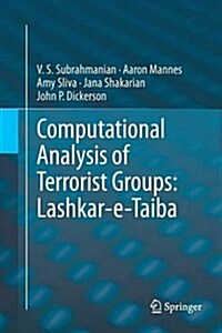 Computational Analysis of Terrorist Groups: Lashkar-E-Taiba (Paperback, 2013)