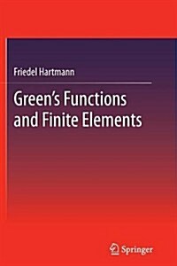 Greens Functions and Finite Elements (Paperback)