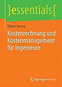 Kostenrechnung Und Kostenmanagement F? Ingenieure (Paperback, 2015)