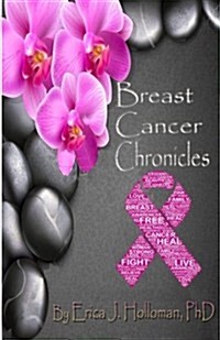 Breast Cancer Chronicles (Paperback)