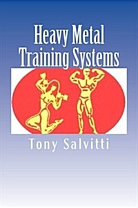 Heavy Metal Training Systems (Paperback)