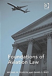Foundations of Aviation Law (Hardcover)
