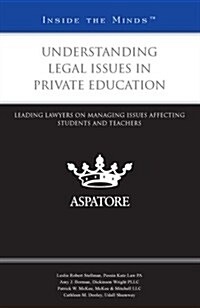 Understanding Legal Issues in Private Education (Paperback)