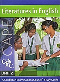 Literatures in English for Cape Unit 2 CXC: A Caribbean Examinations Council Study Guide: A Caribbean Examinations Council Study Guide (Paperback, Revised)
