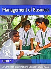 Management of Business CAPE Unit 1 CXC Study Guide : A Caribbean Examinations Council (Multiple-component retail product)