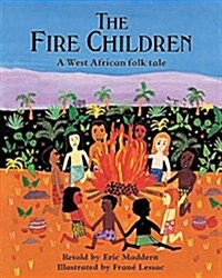 The Fire Children : A West African Folk Tale (Paperback)