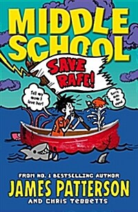 Middle School: Save Rafe! : (Middle School 6) (Paperback)