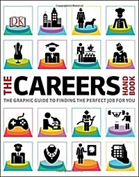 The Careers Handbook : The Graphic Guide to Finding the Perfect Job For You (Paperback)