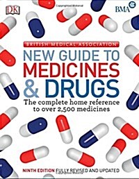 BMA New Guide to Medicine & Drugs (Paperback)