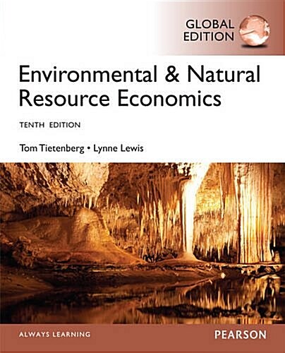 Environmental and Natural Resource Economics : International Student Edition (Paperback, 10 New edition)