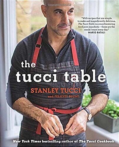 The Tucci Table : Cooking with Family and Friends (Hardcover)