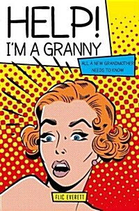 Help! Im a Granny (Hardcover)