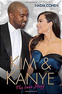 Kim and Kanye : The Love Story (Paperback)