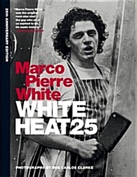 White Heat 25 : 25th anniversary edition (Hardcover)