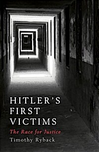 Hitlers First Victims (Hardcover)
